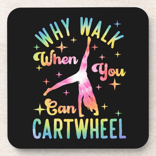 Why Walk When You Can Cartwheel Coaster (Front)