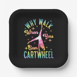 Why Walk When You Can Cartwheel Paper Plate