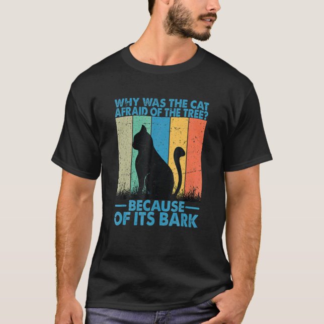Why Was He Cat Afraid Of He Ree T-Shirt (Front)