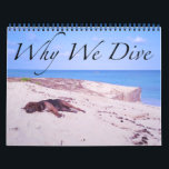 Why We Dive Calendar<br><div class="desc">Dive Inspirations presents our first calendar designed by Scuba Cat Design. "Why We Dive" is a collection of images taken both under the sea and on land. Scuba diving is about more than jumping into the ocean to look at fish. These are not the standard fish pictures most people are...</div>