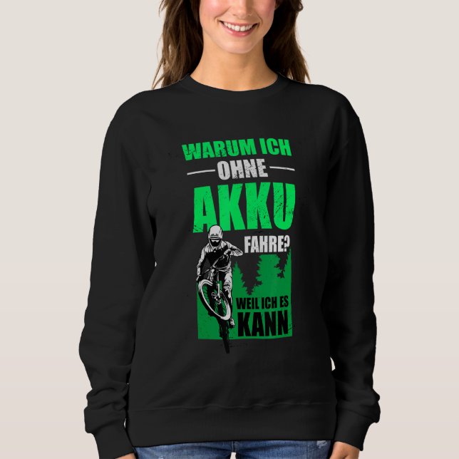 Why Without Battery Forest Cyclist Sweatshirt (Front)
