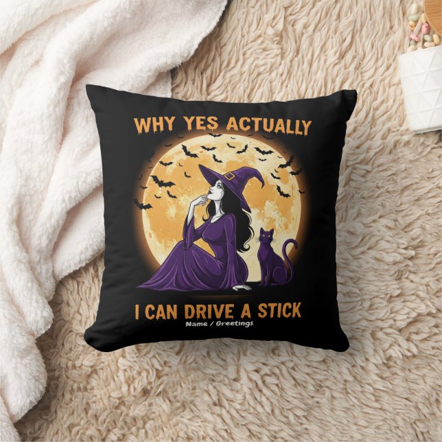Why Yes, Actually, I Can Drive a Stick Funny Witch Cushion (Blanket)