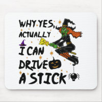 Why Yes Actually I Can Drive A Stick Funny Witch