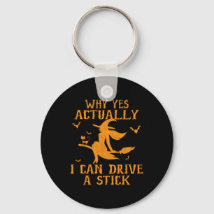 Why Yes Actually I Can Drive A Stick Halloween 202 Key Ring