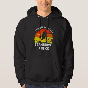 Why Yes Actually I Can Drive A Stick Halloween Hoodie