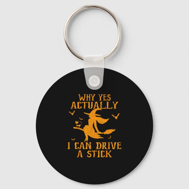 Why yes actually i can drive a stick  key ring (Front)