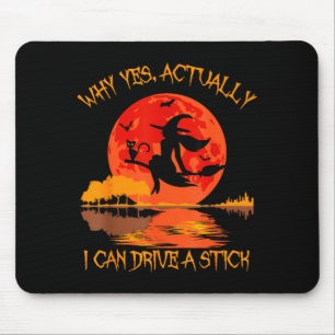 Why yes actually i can drive a stick  mouse pad
