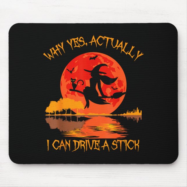 Why yes actually i can drive a stick  mouse pad (Front)