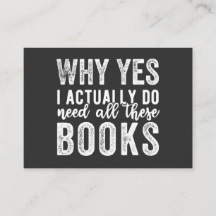Why Yes, I Actually Do Need All These Books Business Card
