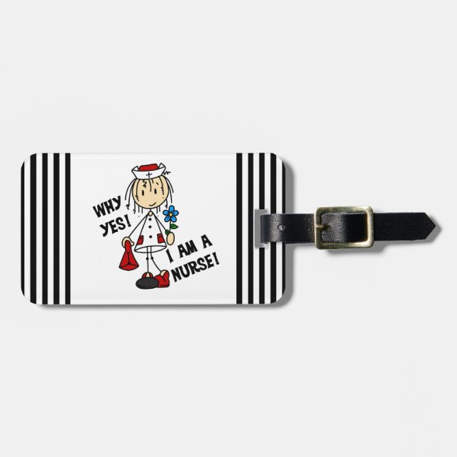 Why Yes I am a Nurse Luggage Tag (Front Horizontal)