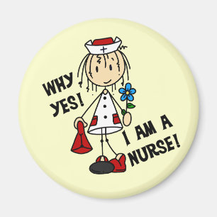 Why Yes I am a Nurse Magnet