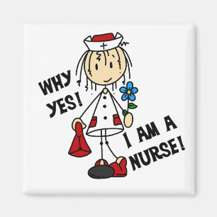 Why Yes I am a Nurse Magnet