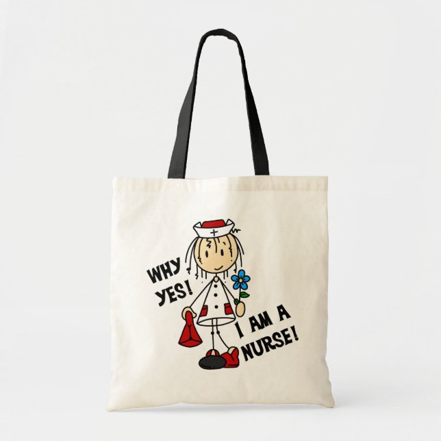 Why Yes I am a Nurse Tote Bag (Front)