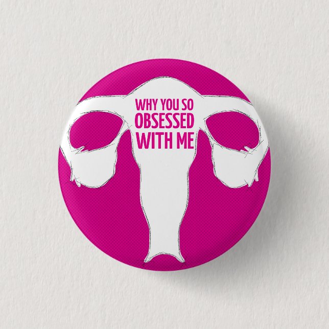 Why You so Obsessed with Me? 3 Cm Round Badge (Front)