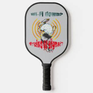 Wi-Fi down? Brains or signal? Wi-Fi down Pickleball Paddle