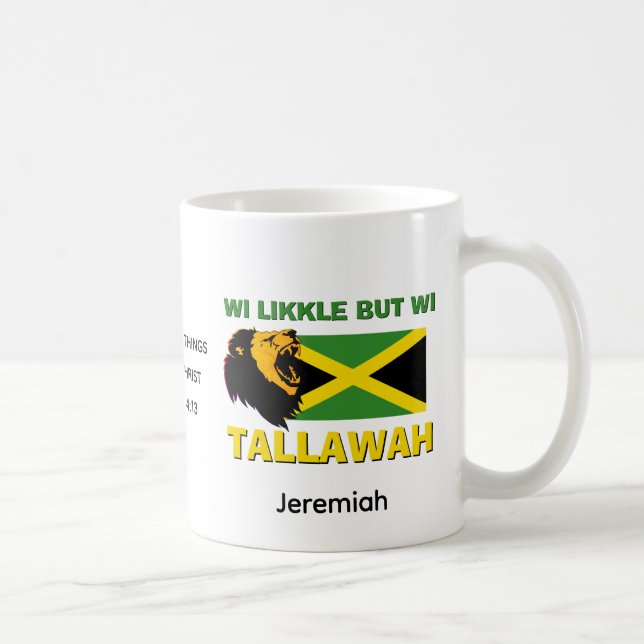 WI LIKKLE BUT WI TALLAWAH Personalised Jamaica Coffee Mug (Right)