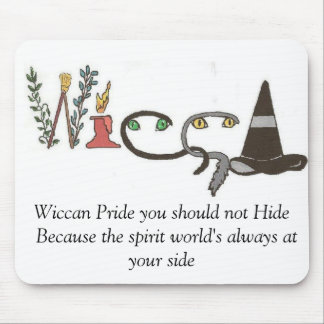 Wiccan Pride saying Mouse Pad