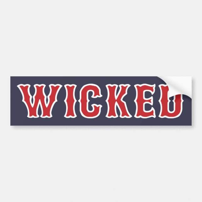 Wicked - Boston Bumper Sticker (Front)