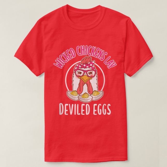 Wicked Chickens Lay Deviled Eggs Costume Halloween T-Shirt (Design Front)