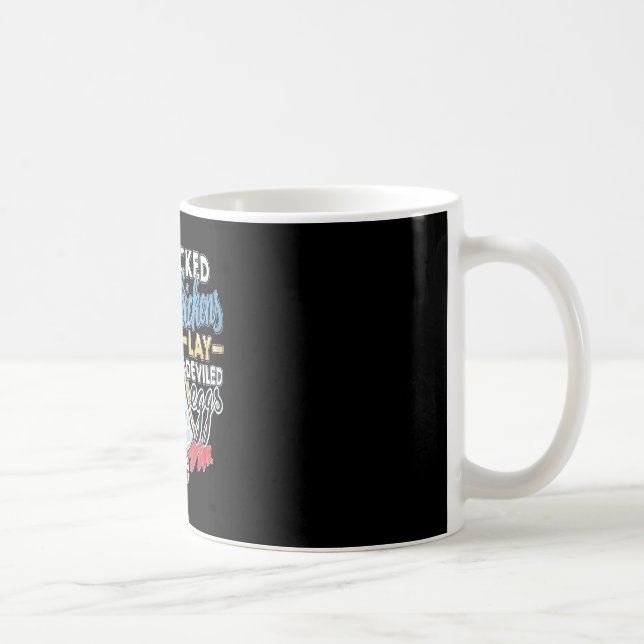 Wicked Chickens Lay Deviled Eggs Funny Chicken Lov Coffee Mug (Right)