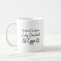 Wicked Chickens Lay Deviled Eggs Funny Egg Lovers