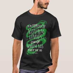 Wicked Defying Gravity Elphaba Musical Quote T-Shirt