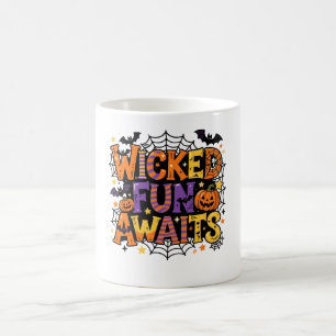 Wicked Fun Awaits Coffee Mug