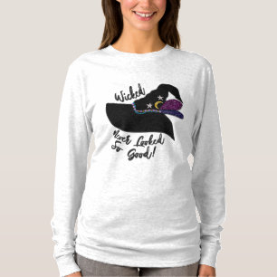 Wicked Never Looked So Good Witch Hat   Halloween T-Shirt