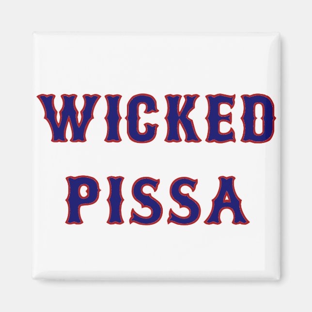 Wicked Pissa Magnet (Front)