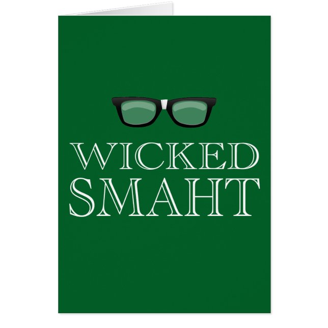 Wicked Smaht(Smart) Boston Talk Humour (Front)