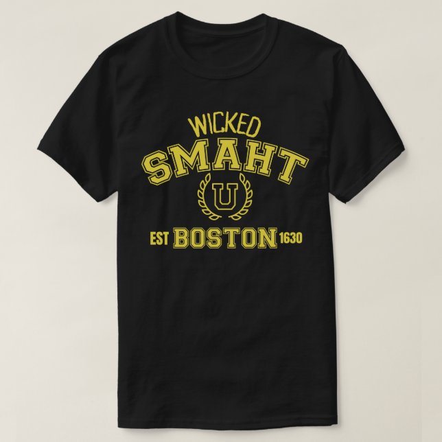 Wicked Smaht U Boston est 1630 T-Shirt (Design Front)