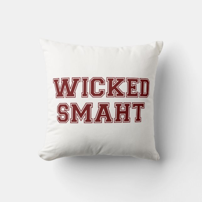Wicked Smart (Smaht) College Boston Cushion (Front)
