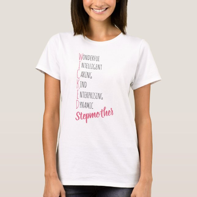 Wicked Stepmother Definition Positive Compliments T-Shirt (Front)