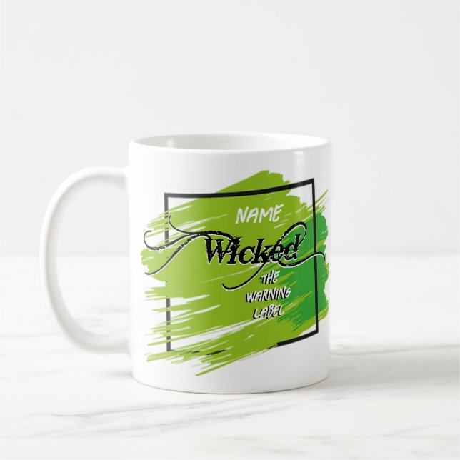 Wicked the warning label personalised coffee cup (Left)