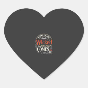 Wicked This Way Comes Halloween Design_1 Heart Sticker