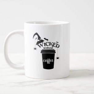 Wicked Without Coffee Cute Funny Black Witch Hat Large Coffee Mug