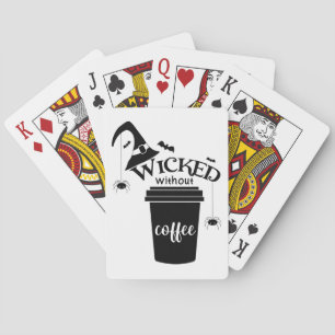 Wicked Without Coffee Cute Funny Black Witch Hat Playing Cards