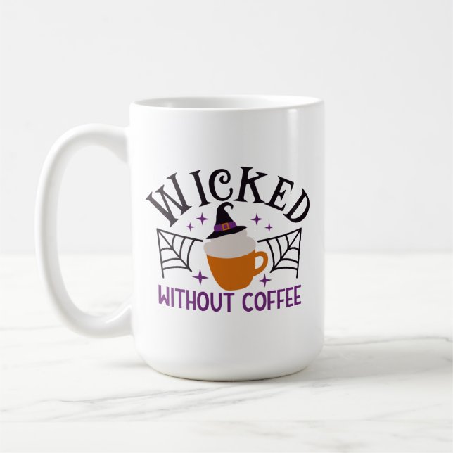 Wicked Without Coffee Funny Halloween Mug (Left)