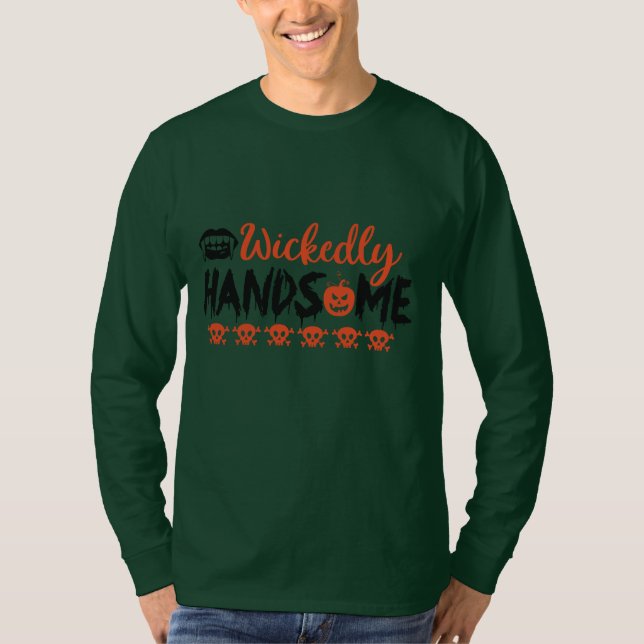 Wickedly Handsome T-Shirt (Front)