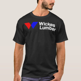 Wickes Lumber T-Shirt