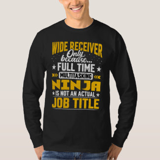 Wide Receiver Job Title Wideout Rugby Football Pl T-Shirt