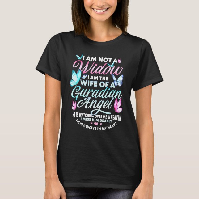 Widow Grief To Husband Husband Is My Guardian Ange T-Shirt (Front)