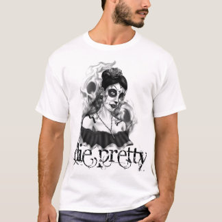 WIDOW OF DIE PRETTY T-Shirt