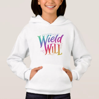 "WIELD WILL"