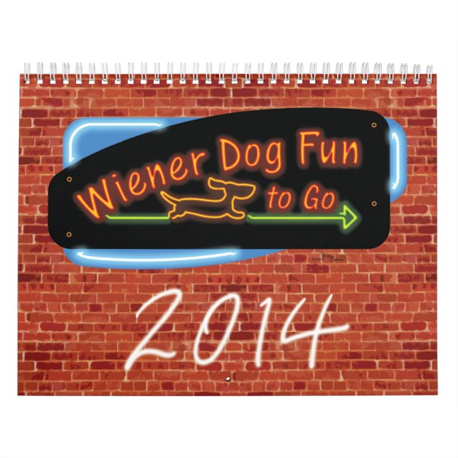 Wiener Dog Fun To Go Calendar (Cover)