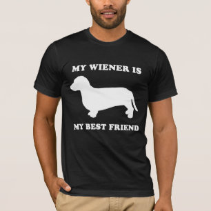 WIENER DOG: MY WIENER IS MY BEST FRIEND T-Shirt