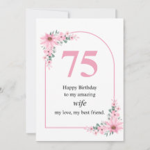 Wife 75th Birthday Card Pink Flower