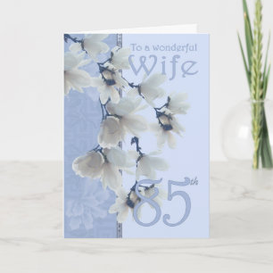 Wife 85 Birthday - Birthday Card Wife