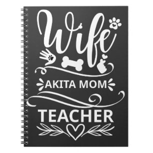 Wife Akita Mum Teacher Funny Dog Lovers Notebook