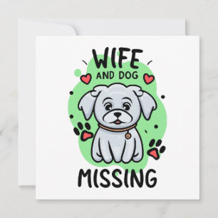 Wife and Dog Missing